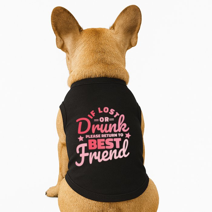 If Lost Or Drunk Please Return To Best Friend Doggie Tank