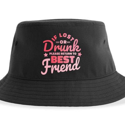 If Lost Or Drunk Please Return To Best Friend Sustainable Bucket Hat