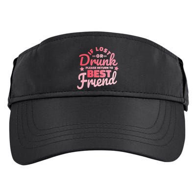 If Lost Or Drunk Please Return To Best Friend Adult Drive Performance Visor