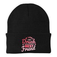 If Lost Or Drunk Please Return To Best Friend Beanie