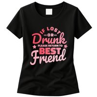 If Lost Or Drunk Please Return To Best Friend Womens T-Shirt
