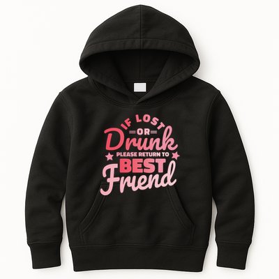 If Lost Or Drunk Please Return To Best Friend Kids Hoodie