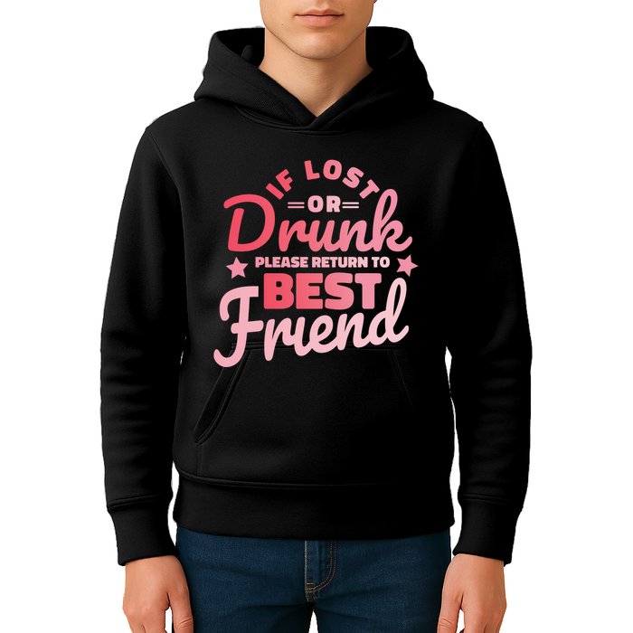 If Lost Or Drunk Please Return To Best Friend Kids Hoodie