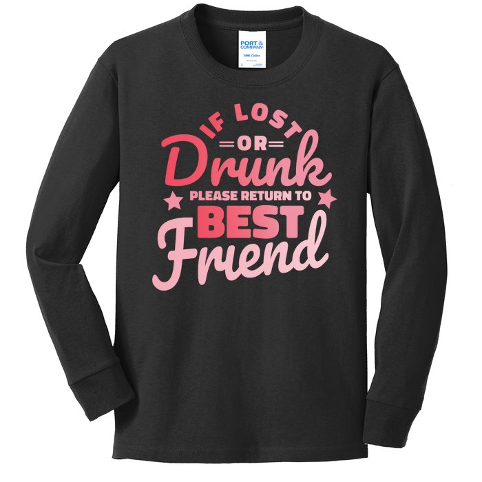 If Lost Or Drunk Please Return To Best Friend Kids Long Sleeve Shirt