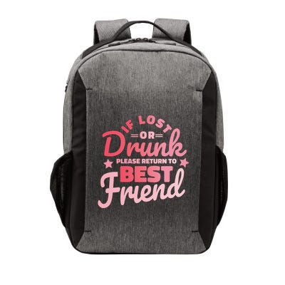 If Lost Or Drunk Please Return To Best Friend Vector Backpack