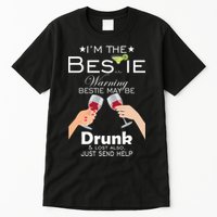 If Lost Or Drunk Please Return To Bestie Tall T-Shirt