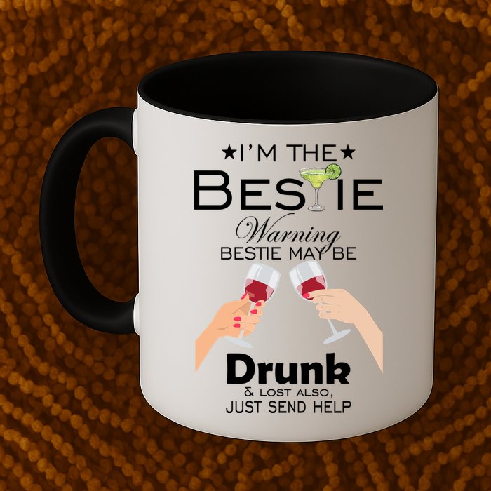 If Lost Or Drunk Please Return To Bestie Mug