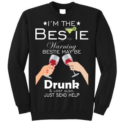 If Lost Or Drunk Please Return To Bestie Tall Sweatshirt