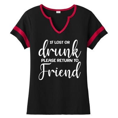 If Lost or Drunk Please Return to Friend Ladies Halftime Notch Neck Tee