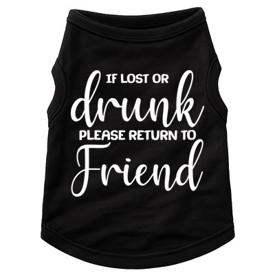 If Lost or Drunk Please Return to Friend Doggie Tank
