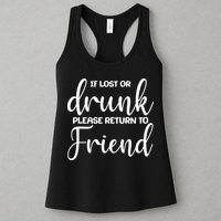 If Lost or Drunk Please Return to Friend Womens Tank Top