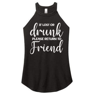 If Lost or Drunk Please Return to Friend Women's Perfect Tri Rocker Tank