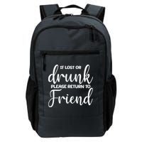 If Lost or Drunk Please Return to Friend Backpack