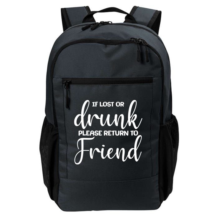 If Lost or Drunk Please Return to Friend Backpack