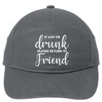 If Lost or Drunk Please Return to Friend 7-Panel Snapback Hat