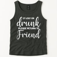 If Lost or Drunk Please Return to Friend Tank Top