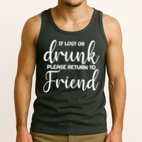 If Lost or Drunk Please Return to Friend Tank Top