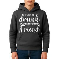If Lost or Drunk Please Return to Friend Kids Hoodie