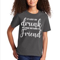 If Lost or Drunk Please Return to Friend Kids T-Shirt
