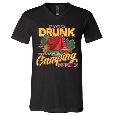 If Lost Or Drunk Return To My Camping Friends V-Neck T-Shirt