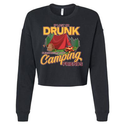 If Lost Or Drunk Return To My Camping Friends Cropped Pullover Crew