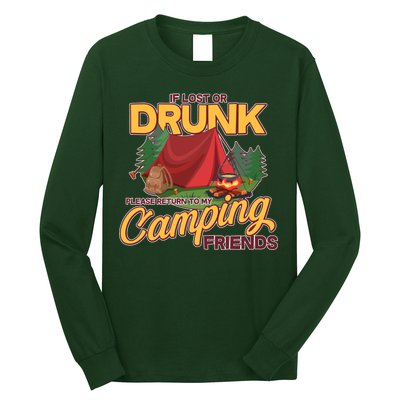 If Lost Or Drunk Return To My Camping Friends Long Sleeve Shirt