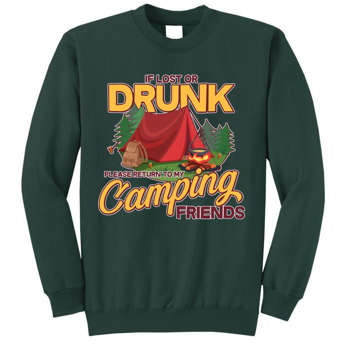 If Lost Or Drunk Return To My Camping Friends Sweatshirt