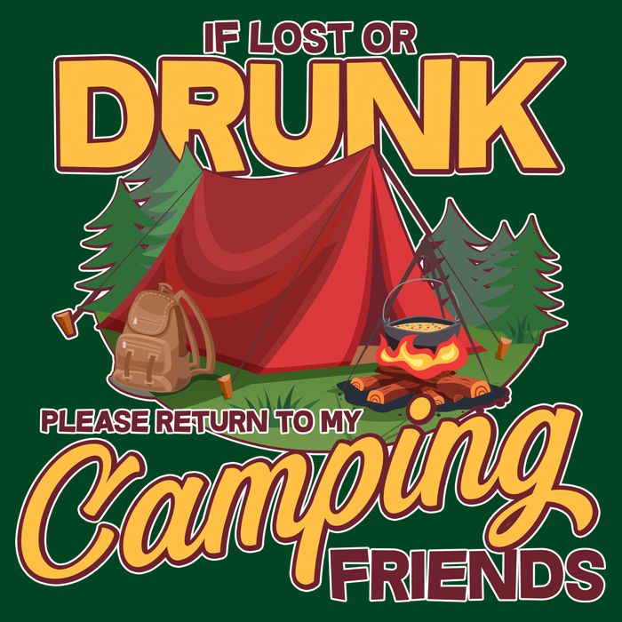 If Lost Or Drunk Return To My Camping Friends T-Shirt