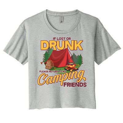 If Lost Or Drunk Return To My Camping Friends Women's Crop Top Tee