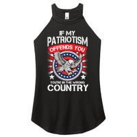 If My Patriotism Offends You You're In The Wrong Country Women's Perfect Tri Rocker Tank