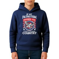 If My Patriotism Offends You You're In The Wrong Country Kids Hoodie