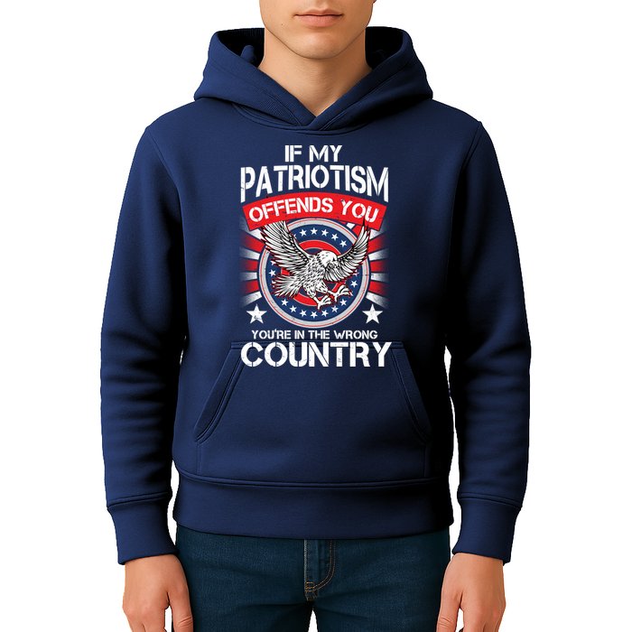 If My Patriotism Offends You You're In The Wrong Country Kids Hoodie