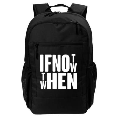 If Not Now Then When Daily Commute Backpack