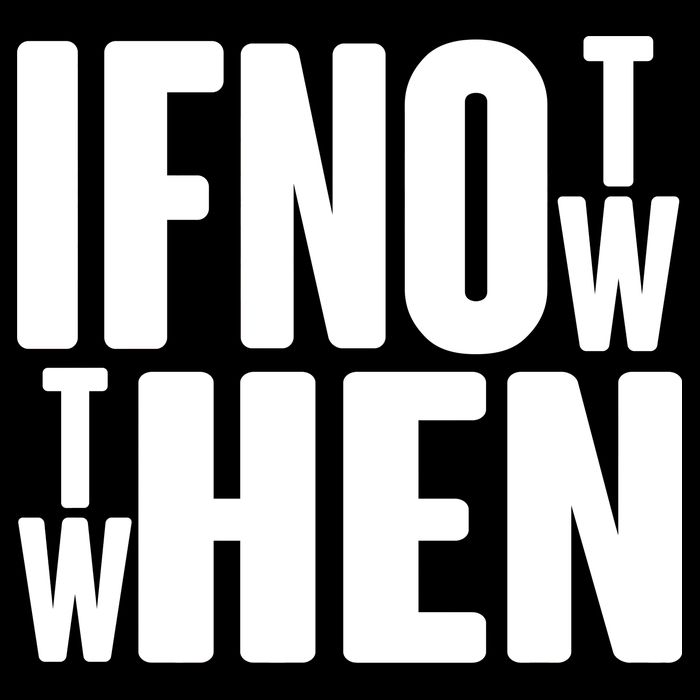 If Not Now Then When Backpack