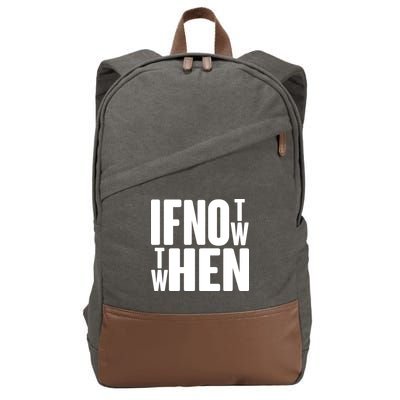 If Not Now Then When Cotton Canvas Backpack