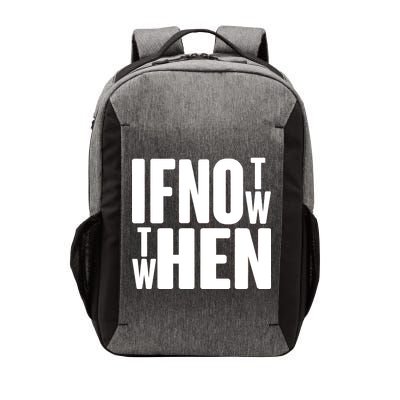 If Not Now Then When Vector Backpack