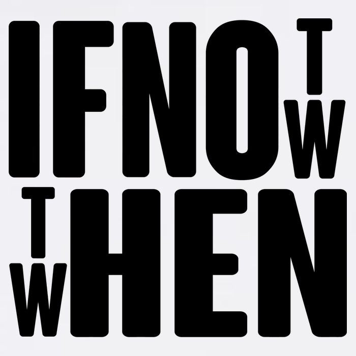 If Not Now Then When Garment-Dyed Sweatshirt