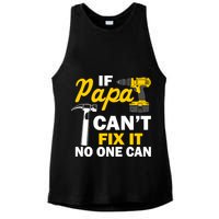 If Papa Can't Fix It No One Can Ladies PosiCharge Tri-Blend Wicking Tank