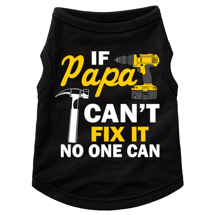 If Papa Can't Fix It No One Can Doggie Tank