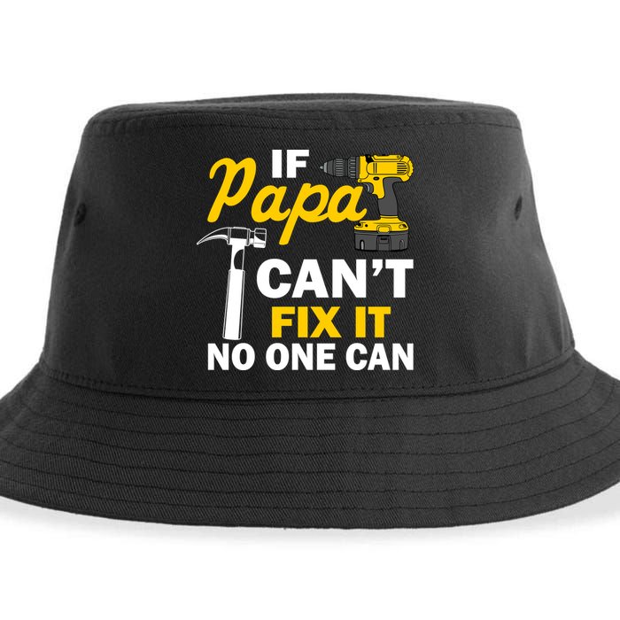 If Papa Can't Fix It No One Can Sustainable Bucket Hat