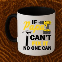 If Papa Can't Fix It No One Can Mug