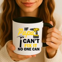 If Papa Can't Fix It No One Can Mug