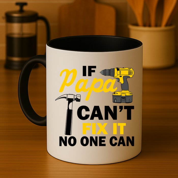 If Papa Can't Fix It No One Can Mug