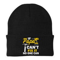 If Papa Can't Fix It No One Can Beanie