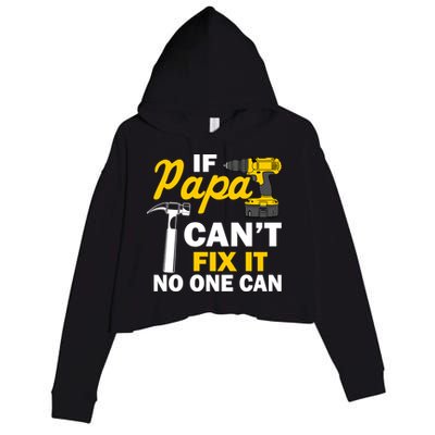 If Papa Can't Fix It No One Can Crop Fleece Hoodie