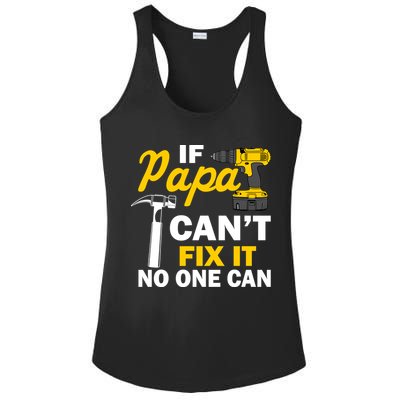 If Papa Can't Fix It No One Can Ladies PosiCharge Competitor Racerback Tank