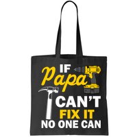 If Papa Can't Fix It No One Can Bag