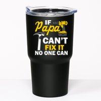If Papa Can't Fix It No One Can Tumbler