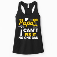 If Papa Can't Fix It No One Can Womens Tank Top