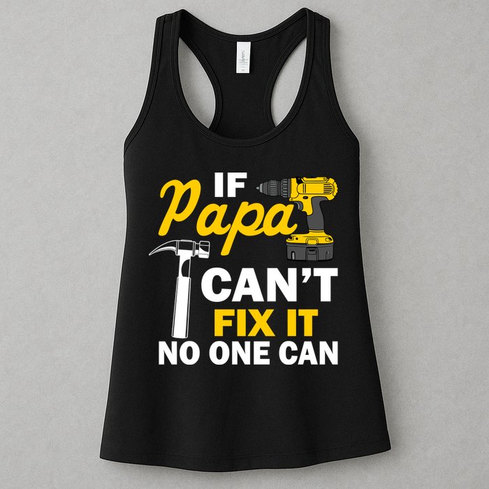 If Papa Can't Fix It No One Can Womens Tank Top